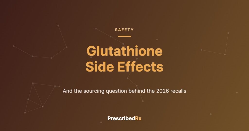 Glutathione side effects, PrescribedRX