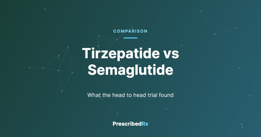 Tirzepatide versus semaglutide, PrescribedRX
